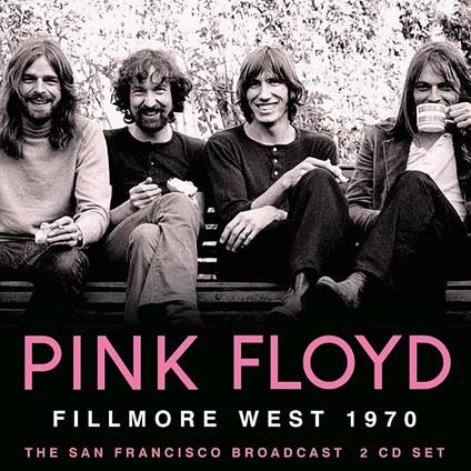 Fillmore West 1970 (2 Cd) - CD Audio di Pink Floyd