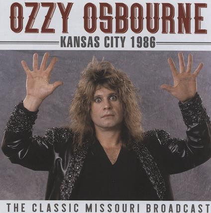 Kansas City 1986 - CD Audio di Ozzy Osbourne