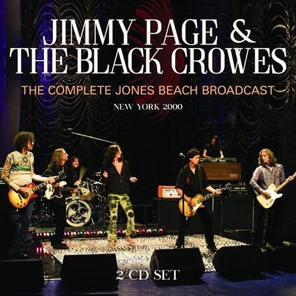 The Complete Jones Beach Broadcast - CD Audio di Black Crowes,Jimmy Page