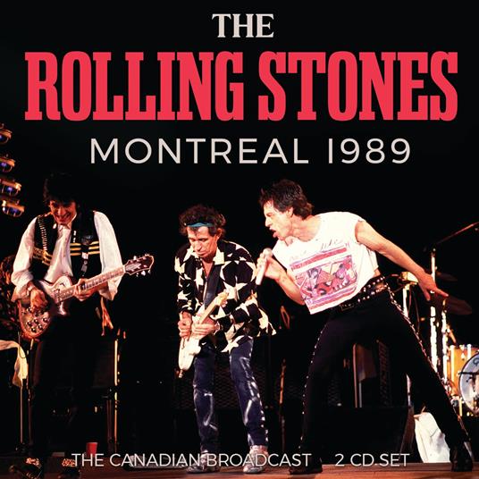 Montreal 1989 (2 Cd) - CD Audio di Rolling Stones