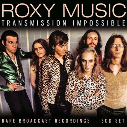 Roxy Music - Transmission Impossible - CD Audio di Roxy Music