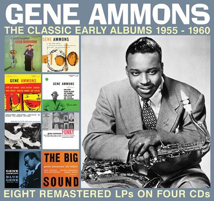 The Classic Early Albums 1955-1960 - CD Audio di Gene Ammons