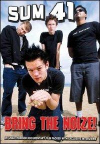 Sum 41. Bring The Noize (DVD) - DVD di Sum 41