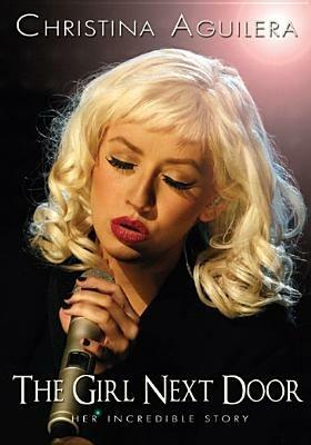 Christina Aguilera.The Girl Next Door (DVD) - DVD di Christina Aguilera