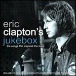 Eric Clapton's Jukebox. The Songs That Inspired the Man