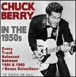 In the 1950s. Every Track Recorded Between 1954 & 1960 + Bonus Selections - CD Audio di Chuck Berry