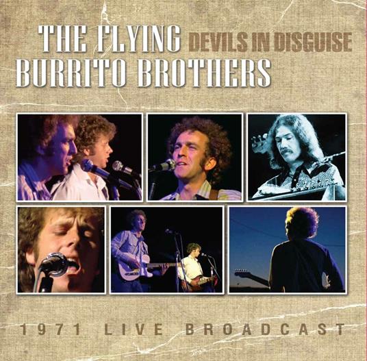 Devils in Disguise. 1971 Live Broadcast - CD Audio di Flying Burrito Brothers