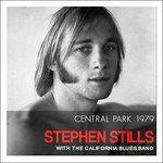 Central Park 1979 - CD Audio di Stephen Stills