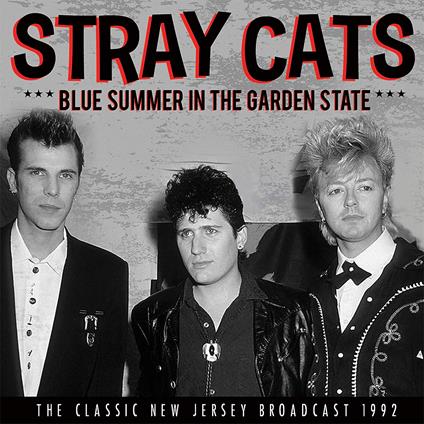 Blue Summer In The Garden State - CD Audio di Stray Cats