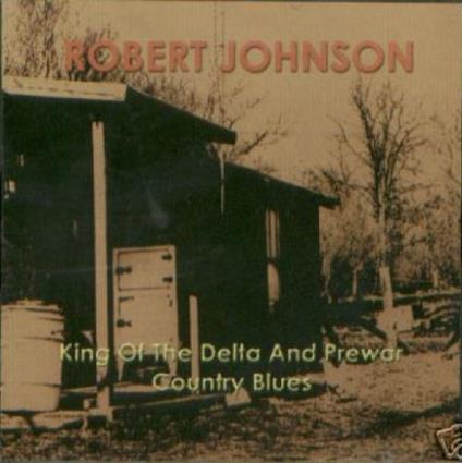 King Of The Delta And Prewar Country - CD Audio di Robert Johnson