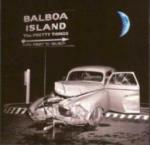 Balboa Island - CD Audio di Pretty Things