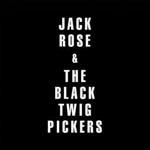 Jack Rose & the Black Twigs Pickers - CD Audio di Jack Rose,Black Twig Pickers