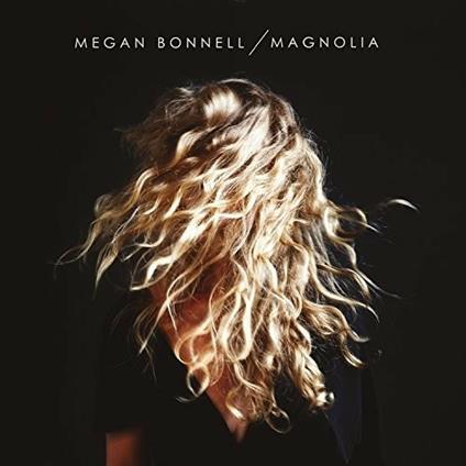 Magnolia - Vinile LP di Megan Bonnell