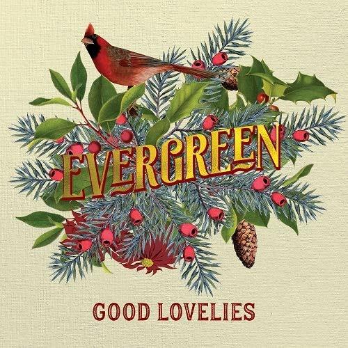 Evergreen - CD Audio di Good Lovelies