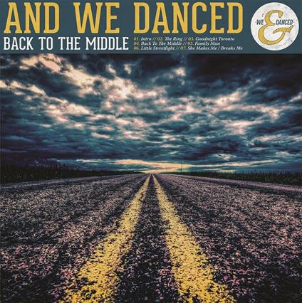 Back To The Middle - Vinile LP di And We Danced