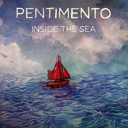 Inside The Sea - Vinile LP di Pentimento