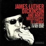 I'm Just Dead I'm Not.. - Vinile LP di James Luther Dickinson