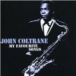 My Favourite Songs - CD Audio di John Coltrane