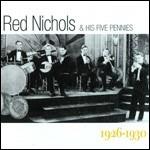 1926-1930 - CD Audio di Red Nichols,Five Pennies