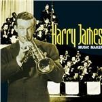 Music Maker - CD Audio di Harry James