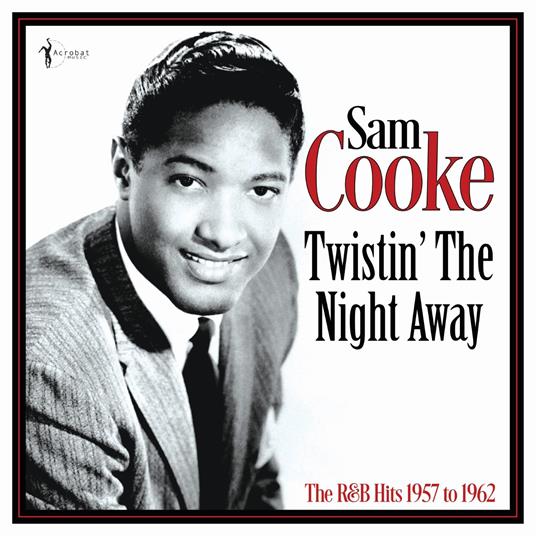 Twistin' The Night Away. R&B Hits 1957-6 - Vinile LP di Sam Cooke