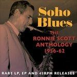 Soho Blues: The Ronnie Scott Anthology 1956-62 - CD Audio di Ronnie Scott