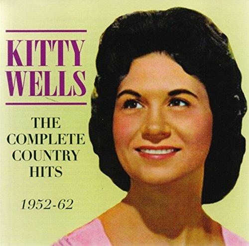 Complete Country Hits 1952-62 - CD Audio di Kitty Wells