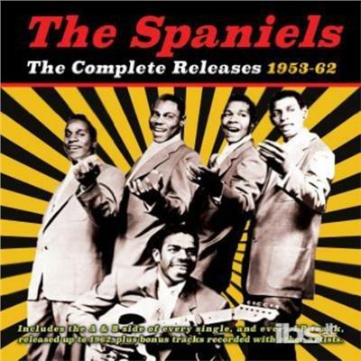 Complete Releases 1953-62 - CD Audio di Spaniels