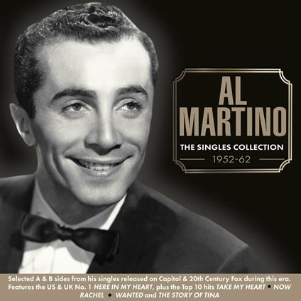 The Singles Collection 1952-62 - CD Audio di Al Martino