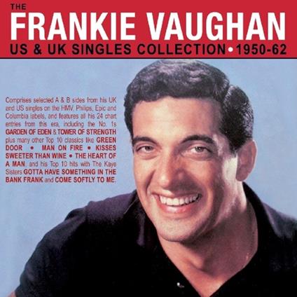 The Frankie Vaughan Us & Uk Singles Collection 1950-62 - CD Audio di Frankie Vaughan