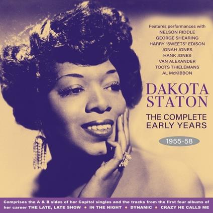 The Complete Early Years 1955-58 - CD Audio di Dakota Staton