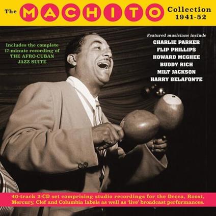 The Machito Collection 1941-52 - CD Audio di Machito