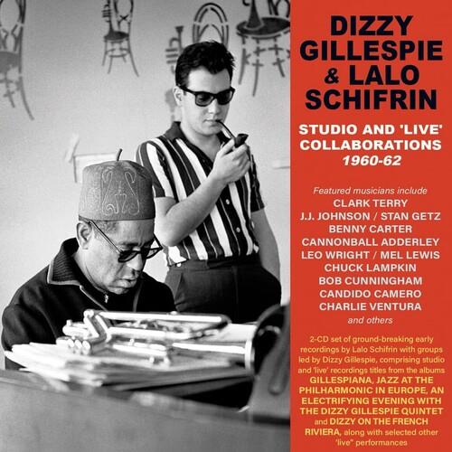 Studio And 'Live' Collaborations 1960-62 - CD Audio di Dizzy Gillespie,Lalo Schifrin