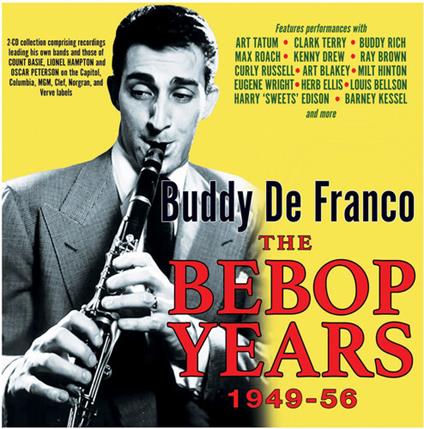 Bebop Years 1949-56 - CD Audio di Buddy De Franco