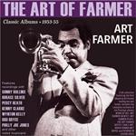 The Art Of Farmer - Classic Albums 1953-55