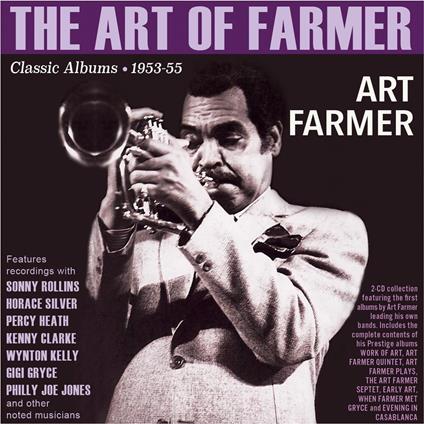 The Art Of Farmer - Classic Albums 1953-55 - CD Audio di Art Farmer