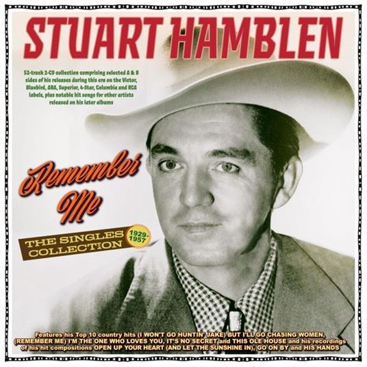 Remember Me - The Singles Collection 1929-57 - CD Audio di Stuart Hamblen