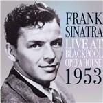 Live In Blackpool: 1953 - CD Audio di Frank Sinatra