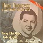 Swing Wide Your Gate of - CD Audio di Hank Thompson