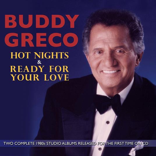 Hot Nights & Ready For Your Love - CD Audio di Buddy Greco