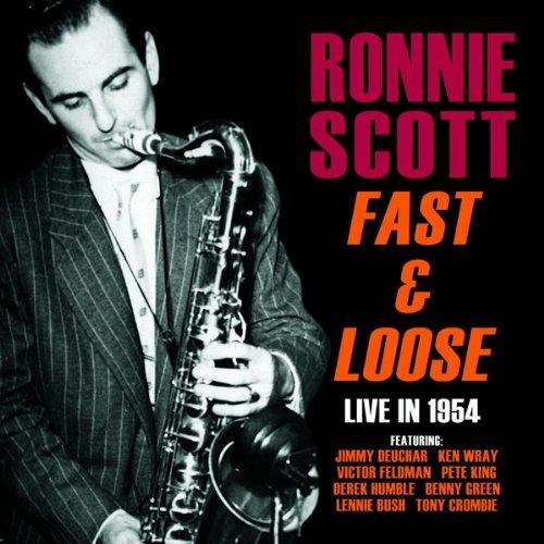 Fast & Loose - CD Audio di Ronnie Scott