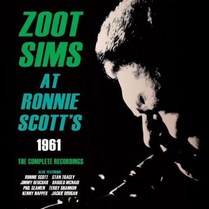 Zoot Sims At Ronnie Scott'S 1961 - The Complete Recordings - CD Audio di Zoot Sims