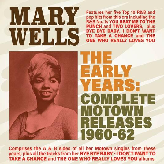 The Early Years: Complete Motown Releases 1960-62 - CD Audio di Mary Wells