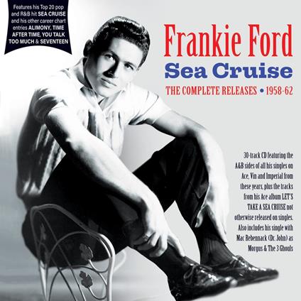 Complete Releases 1958-62 - CD Audio di Frankie Ford