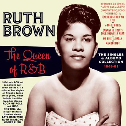 The Queen Of R&B: The Singles & Albums Collection 1949-61 - CD Audio di Ruth Brown