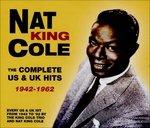 Complete Us & Uk Hits.. - CD Audio di Nat King Cole