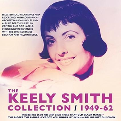 The Keely Smith Collection 1949-61 - CD Audio di Keely Smith