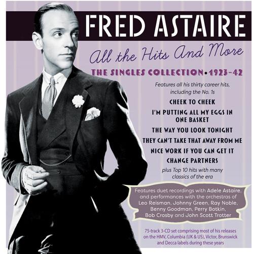 All The Hits And More - The Singles Collection 1923-42 - CD Audio di Fred Astaire