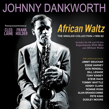 African Waltz. The Singles Collection - CD Audio di Johnny Dankworth