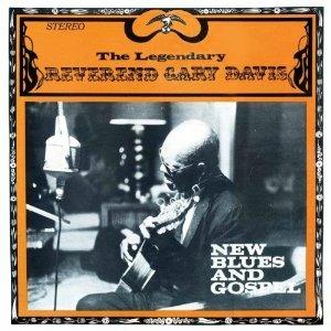 New Blues & Gospel - Vinile LP di Reverend Gary Davis